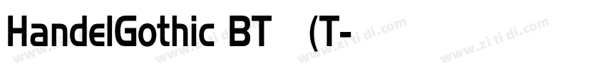 HandelGothic BT 常规(T字体转换